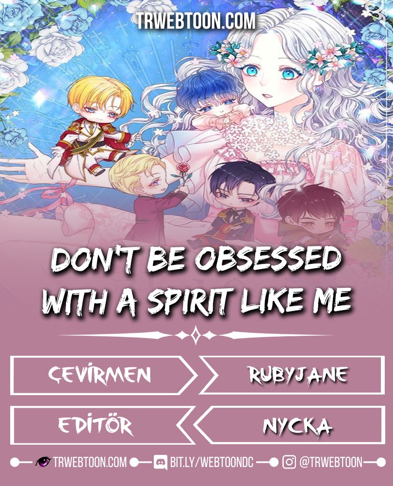 Dont Be Obsessed With A Spirit Like Me Don't Be Obsessed With A Spirit Like Me (ONE-SHOT) 0. Bölüm - Türkçe